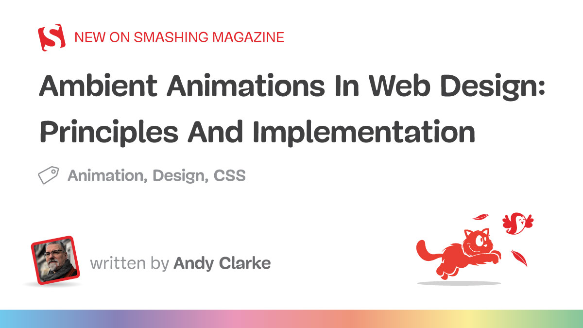Ambient Animations In Web Design: Principles And Implementation (...